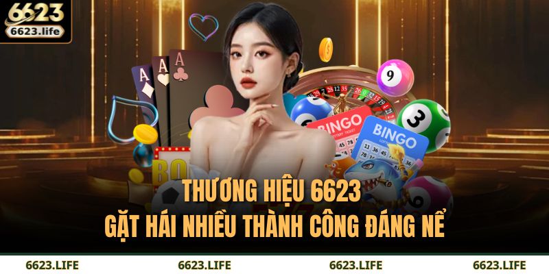 Thương hiệu 6623 gặt hái nhiều thành công đáng nể