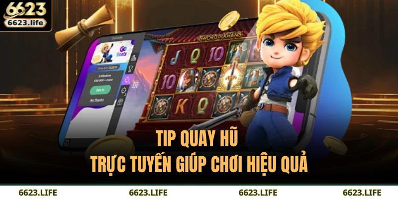 Tip Quay Hũ Trực Tuyến